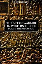 The Art of Warfare in Western Europe during the Middle Ages from the Eighth Century