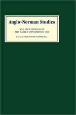 Anglo–Norman Studies XXI – Proceedings of the Battle Conference 1998