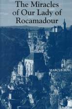 The Miracles of Our Lady of Rocamadour – Analysis and Translation