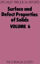 Surface and Defect Properties of Solids: Volume 6