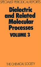 Dielectric and Related Molecular Processes: Volume 3