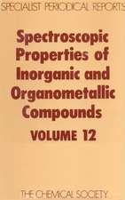 Spectroscopic Properties of Inorganic and Organometallic Compounds: Volume 12