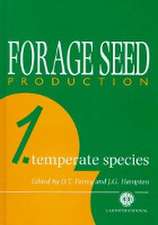 Forage Seed Production, Volume 1 – Temperate Species