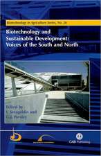 Biotechnology and Sustainable Development – Voices of the South and North