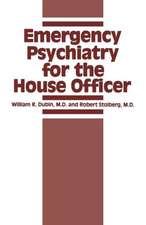 Emergency Psychiatry for the House Officer