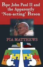 Pope John Paul II and the Apparently 'Non-Acting' Person