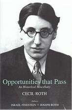 Opportunities That Pass: An Historical Miscellany