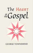 The Heart of the Gospel