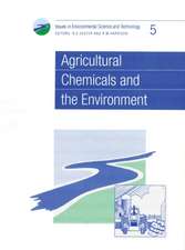 Agricultural Chemicals and the Environment: Rsc