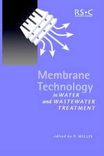 Membrane Technology in Water and Wastewater Treatment: Rsc