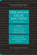 TATSYI, V: Ukrainian Legal Doctrine Volume 3: Private Law Do