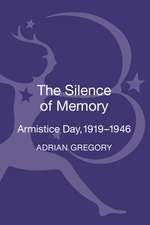 The Silence of Memory: Armistice Day, 1919-1946