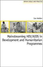 Mainstreaming HIV/AIDS in Development and Humanitarian Programmes