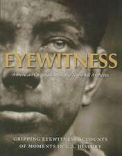 Eyewitness: American Originals from the National Archives