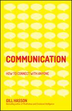 Communication: How to Connect with Anyone