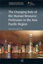 The Changing Role of the Human Resource Profession in the Asia Pacific Region