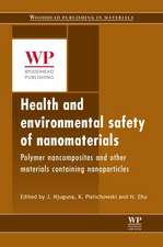 Health and Environmental Safety of Nanomaterials: Polymer Nancomposites and Other Materials Containing Nanoparticles