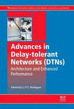 Advances in Delay-tolerant Networks (DTNs): Architecture and Enhanced Performance