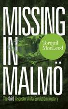 Missing in Malmö: The Third Inspector Anita Sundstrom Mystery