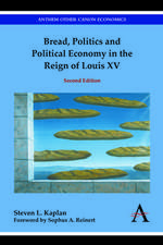 Bread, Politics and Political Economy in the Reign of Louis XV