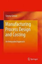 Manufacturing Process Design and Costing: An Integrated Approach