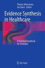 Evidence Synthesis in Healthcare: A Practical Handbook for Clinicians