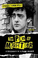 The Pen Is Mightier: Autobiography of a Punk Rocker