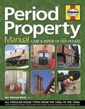 Period Property Manual – Care & repair of old houses