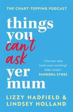 Things You Can't Ask Yer Mum: now with a new bonus chapter