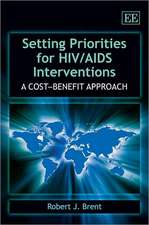 Setting Priorities for HIV/AIDS Interventions – A Cost–Benefit Approach