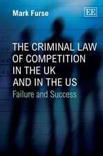 The Criminal Law of Competition in the UK and in – Failure and Success