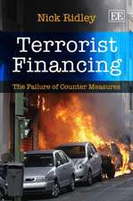 Terrorist Financing – The Failure of Counter Measures