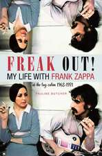 Freak Out! My Life with Frank Zappa: Laurel Canyon 19681971