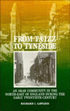 From Ta'izz To Tyneside: An Arab Community In The North-East Of England During The Early Twentieth Century