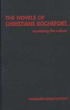 Countering The Culture: The Novels of Christiane Rochefort