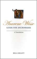 Ancrene Wisse/Guide for Anchoresses: A Translation