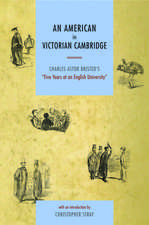 An American in Victorian Cambridge: Charles Astor Bristed's 