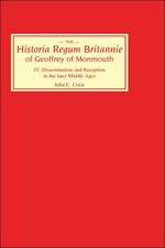 Historia Regum Britannie of Geoffrey of Monmouth – Dissemination and Reception in the Later Middle Ages