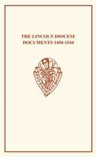 The Lincoln Diocese Documents 1450â1544