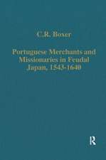 Portuguese Merchants and Missionaries in Feudal Japan, 1543–1640