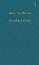 Sacred and Secular: Studies on Augustine and Latin Christianity