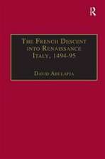 The French Descent into Renaissance Italy, 1494–95: Antecedents and Effects