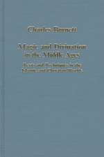 Magic and Divination in the Middle Ages: Texts and Techniques in the Islamic and Christian Worlds