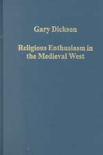 Religious Enthusiasm in the Medieval West