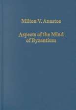 Aspects of the Mind of Byzantium