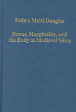 Power, Marginality, and the Body in Medieval Islam