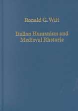 Italian Humanism and Medieval Rhetoric