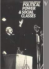 Poulantzas, N: Political Power and Social Classes