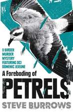 Burrows, S: Foreboding of Petrels