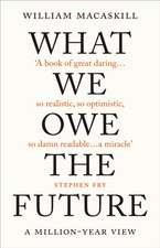 MacAskill, W: What We Owe The Future